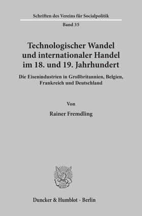Fremdling |  Technologischer Wandel und internationaler Handel im 18. und19. Jahrhundert. | eBook | Sack Fachmedien