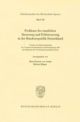 Arnim / Klages |  Probleme der staatlichen Steuerung und Fehlsteuerung in der Bundesrepublik Deutschland. | eBook | Sack Fachmedien