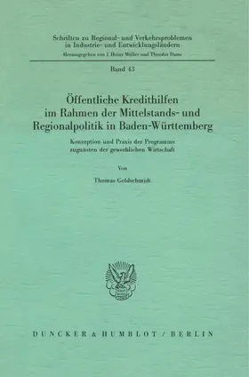 Goldschmidt |  Öffentliche Kredithilfen im Rahmen der Mittelstands- und Regionalpolitik in Baden-Württemberg | eBook | Sack Fachmedien