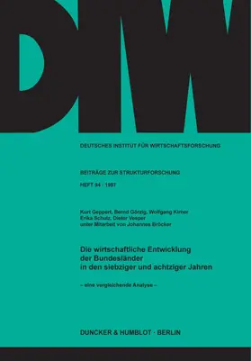Vesper / Geppert / Görzig |  Die wirtschaftliche Entwicklung der Bundesländer in den siebziger und achtziger Jahren - | eBook | Sack Fachmedien