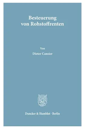 Cansier |  Besteuerung von Rohstoffrenten. | eBook | Sack Fachmedien