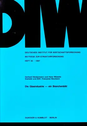 Neckermann / Wessels |  Die Glasindustrie - ein Branchenbild. | eBook | Sack Fachmedien
