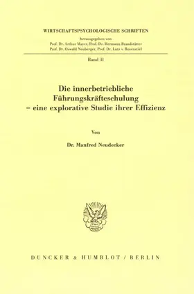 Neudecker |  Die innerbetriebliche Führungskräfteschulung - eine explorative Studie ihrer Effizienz. | eBook | Sack Fachmedien