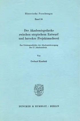 Kanthak |  Der Akademiegedanke zwischen utopischem Entwurf und barocker Projektmacherei. | eBook | Sack Fachmedien