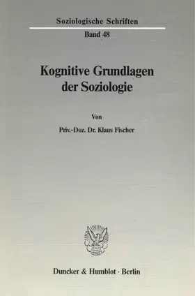 Fischer |  Kognitive Grundlagen der Soziologie. | eBook | Sack Fachmedien