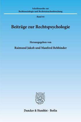 Jakob / Rehbinder | Beiträge zur Rechtspsychologie. | E-Book | sack.de