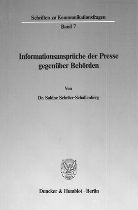 Schröer-Schallenberg |  Informationsansprüche der Presse gegenüber Behörden. | eBook | Sack Fachmedien
