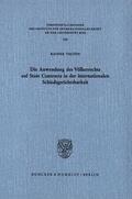 Velten |  Die Anwendung des Völkerrechts auf State Contracts in der internationalen Schiedsgerichtsbarkeit. | eBook | Sack Fachmedien