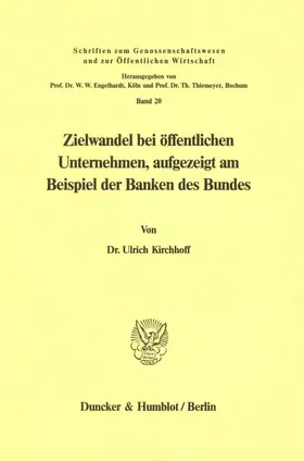 Kirchhoff |  Zielwandel bei öffentlichen Unternehmen, aufgezeigt am Beispiel der Banken des Bundes. | eBook | Sack Fachmedien