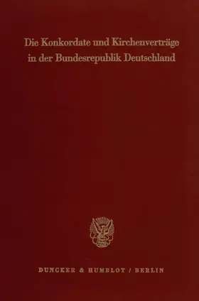 Listl |  Die Konkordate und Kirchenverträge in der Bundesrepublik Deutschland. | eBook | Sack Fachmedien