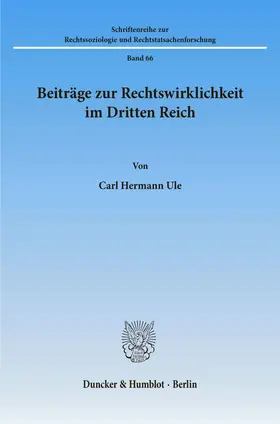 Ule |  Beiträge zur Rechtswirklichkeit im Dritten Reich. | eBook | Sack Fachmedien