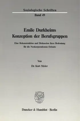Meier |  Emile Durkheims Konzeption der Berufsgruppen. | eBook | Sack Fachmedien