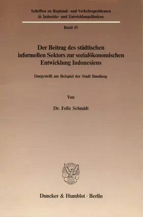 Schmidt |  Der Beitrag des städtischen informellen Sektors zur sozialökonomischen Entwicklung Indonesiens. | eBook | Sack Fachmedien