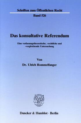 Rommelfanger |  Das konsultative Referendum. | eBook | Sack Fachmedien