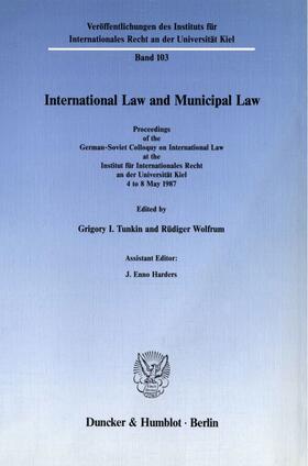 Tunkin / Wolfrum | International Law and Municipal Law. | E-Book | sack.de