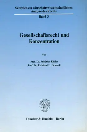 Kübler / Schmidt |  Gesellschaftsrecht und Konzentration. | eBook | Sack Fachmedien