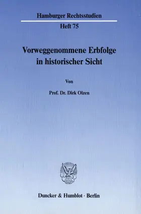 Olzen |  Vorweggenommene Erbfolge in historischer Sicht. | eBook | Sack Fachmedien