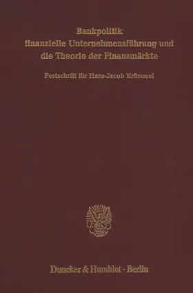 Rudolph / Wilhelm |  Bankpolitik, finanzielle Unternehmensführung und die Theorie der Finanzmärkte. | eBook | Sack Fachmedien