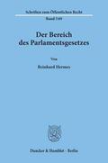 Hermes |  Der Bereich des Parlamentsgesetzes. | eBook | Sack Fachmedien