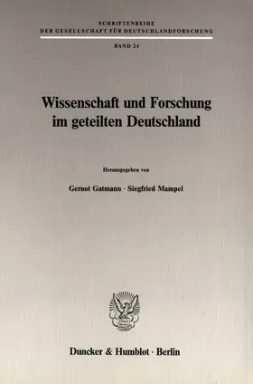 Gutmann / Mampel |  Wissenschaft und Forschung im geteilten Deutschland. | eBook | Sack Fachmedien