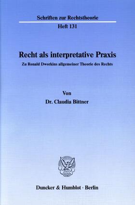 Bittner | Recht als interpretative Praxis. | E-Book | sack.de