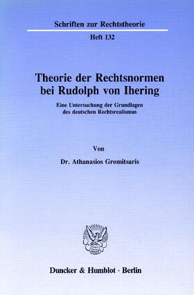 Gromitsaris | Theorie der Rechtsnormen bei Rudolph von Ihering. | E-Book | sack.de