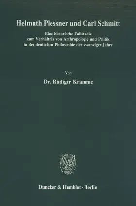 Kramme |  Helmuth Plessner und Carl Schmitt. | eBook | Sack Fachmedien