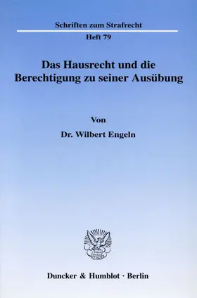 Engeln |  Das Hausrecht und die Berechtigung zu seiner Ausübung. | eBook | Sack Fachmedien