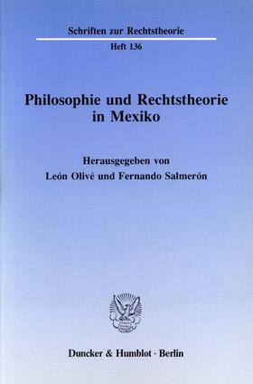 Olivé / Salmerón |  Philosophie und Rechtstheorie in Mexiko. | eBook | Sack Fachmedien