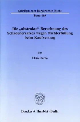 Bardo | Die "abstrakte" Berechnung des Schadenersatzes wegen Nichterfüllung beim Kaufvertrag. | E-Book | sack.de