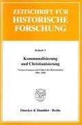 Blickle / Kunisch |  Kommunalisierung und Christianisierung. | eBook | Sack Fachmedien