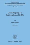 Ehrlich / Rehbinder |  Grundlegung der Soziologie des Rechts | eBook | Sack Fachmedien