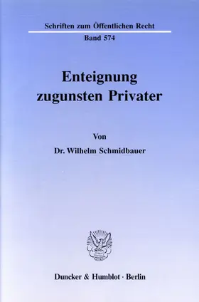 Schmidbauer |  Enteignung zugunsten Privater. | eBook | Sack Fachmedien
