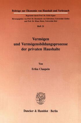 Claupein | Vermögen und Vermögensbildungsprozesse der privaten Haushalte. | E-Book | sack.de