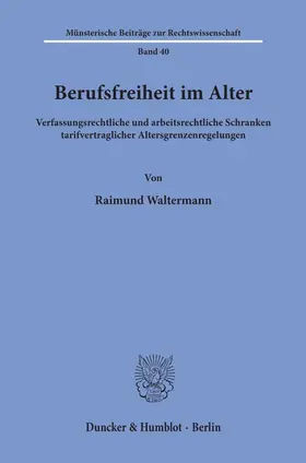 Waltermann |  Berufsfreiheit im Alter. | eBook | Sack Fachmedien