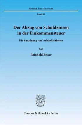 Beiser | Der Abzug von Schuldzinsen in der Einkommensteuer. | E-Book | sack.de