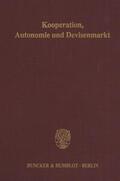 Filc / Köhler |  Kooperation, Autonomie und Devisenmarkt. | eBook | Sack Fachmedien