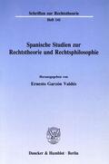 Garzón Valdés |  Spanische Studien zur Rechtstheorie und Rechtsphilosophie. | eBook | Sack Fachmedien