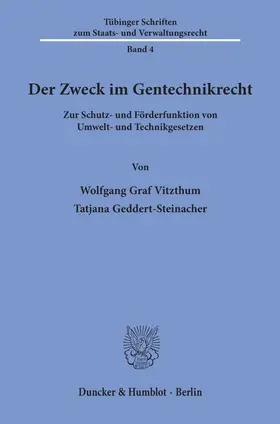 Vitzthum / Geddert-Steinacher |  Der Zweck im Gentechnikrecht. | eBook | Sack Fachmedien