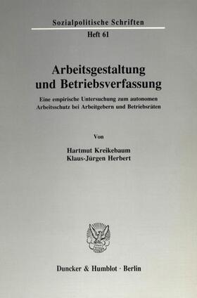 Kreikebaum / Herbert | Arbeitsgestaltung und Betriebsverfassung. | E-Book | sack.de