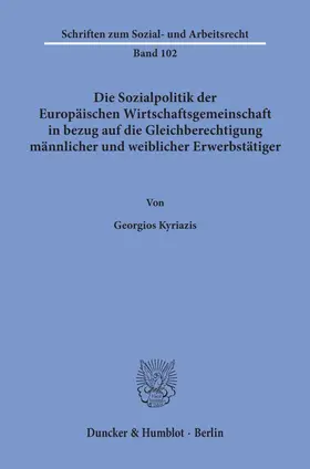 Kyriazis | Die Sozialpolitik der Europäischen Wirtschaftsgemeinschaft in bezug auf die Gleichberechtigung männlicher und weiblicher Erwerbstätiger. | E-Book | sack.de