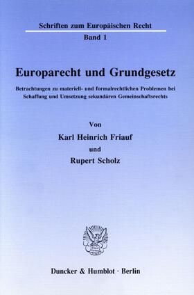 Friauf / Scholz | Europarecht und Grundgesetz. | E-Book | sack.de