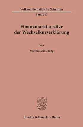 Zieschang |  Finanzmarktansätze der Wechselkurserklärung. | eBook | Sack Fachmedien