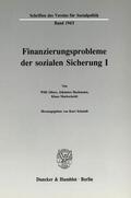 Schmidt |  Finanzierungsprobleme der sozialen Sicherung I. | eBook | Sack Fachmedien