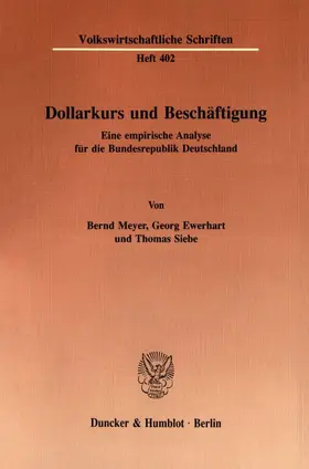 Meyer / Siebe / Ewerhart |  Dollarkurs und Beschäftigung. | eBook | Sack Fachmedien