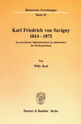 Real |  Karl Friedrich von Savigny 1814–1875. | eBook | Sack Fachmedien