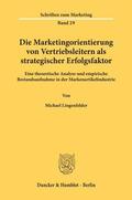 Lingenfelder |  Die Marketingorientierung von Vertriebsleitern als strategischer Erfolgsfaktor. | eBook | Sack Fachmedien