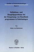 Holtzbrinck |  Definitions- und Rangfolgeprobleme bei der Einspeisung von Rundfunkprogrammen in Kabelanlagen. | eBook | Sack Fachmedien