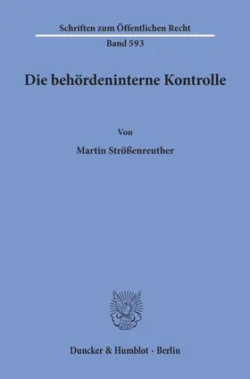Strößenreuther |  Die behördeninterne Kontrolle. | eBook | Sack Fachmedien