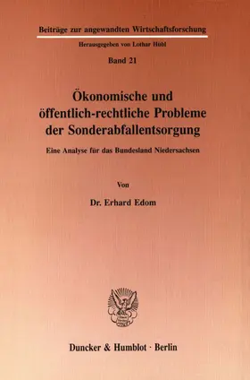 Edom |  Ökonomische und öffentlichrechtliche Probleme der Sonderabfallentsorgung. | eBook | Sack Fachmedien